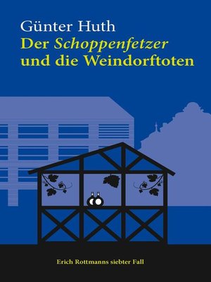 cover image of Der Schoppenfetzer und die Weindorftoten